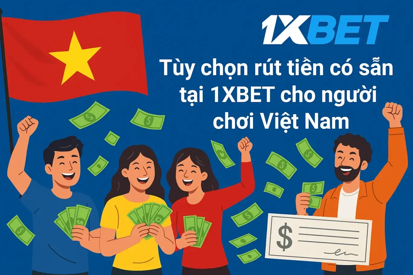 1xBet Vietnam Guide — Nạp và rút tiền bằng VND cần kiểm tra những gì